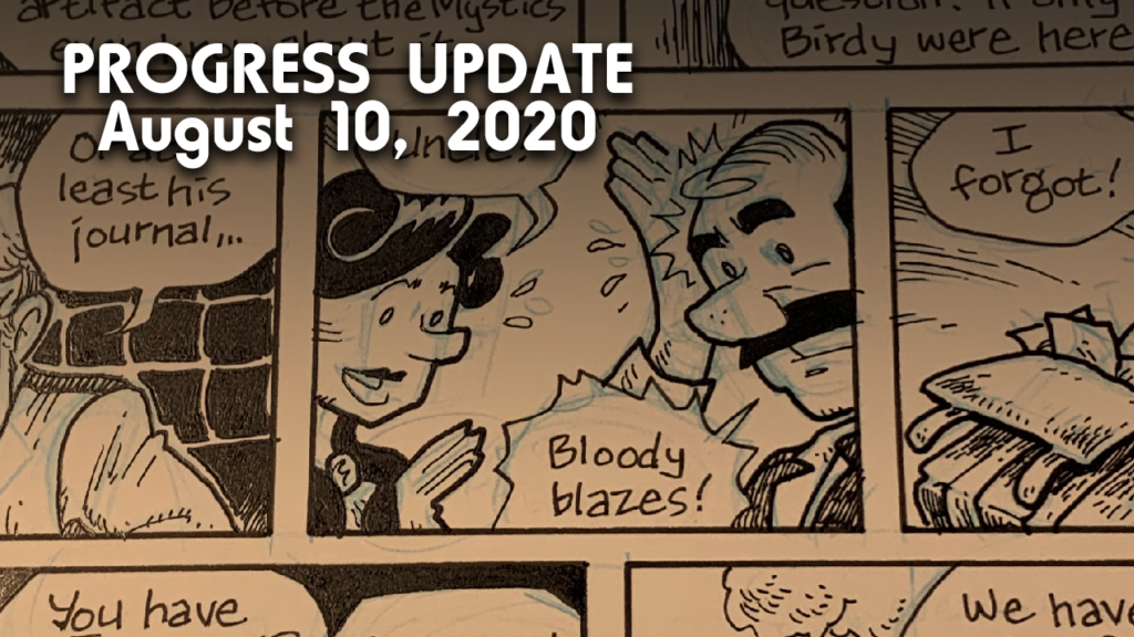 Progress Update, August 10 2020