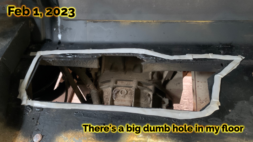 Feb. 3, 2023 - There's a big dumb hole in my floor